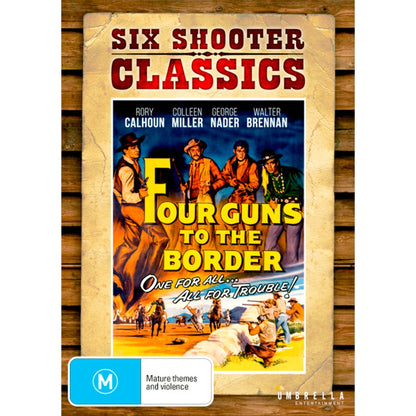 Four Guns to the Border (Six Shooter Classics) DVD